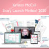 Story Launch Method 2020 - Kristen McCall