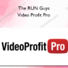 The RUN Guys – Video Profit Pro