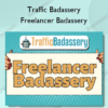 Traffic Badassery – Freelancer Badassery