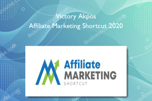 Victory Akpos - Affiliate Marketing Shortcut 2020