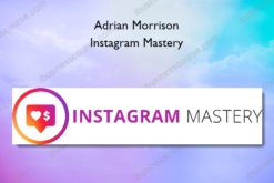 Adrian Morrison – Instagram Mastery
