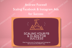 Andrew Foxwell – Scaling Facebook & Instagram Ads for Success