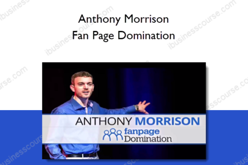 Anthony Morrison - Fan Page Domination