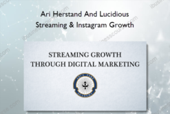 Ari Herstand And Lucidious – Streaming & Instagram Growth