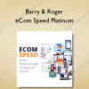 Barry & Roger – eCom Speed Platinum