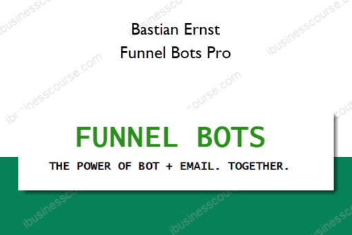Bastian Ernst – Funnel Bots Pro