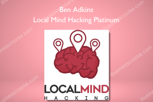 Ben Adkins – Local Mind Hacking Platinum