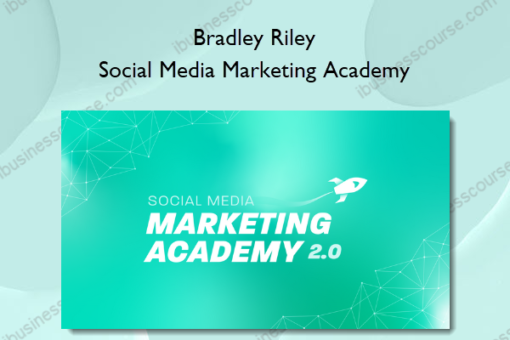 Bradley Riley – Social Media Marketing Academy