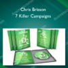 Chris Brisson - 7 Killer Campaigns