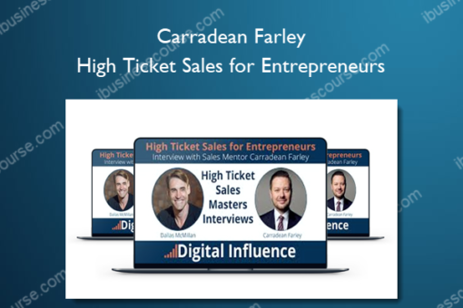 Carradean Farley – High Ticket Sales for Entrepreneurs