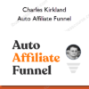 Charles Kirkland – Auto Affiliate Funnel
