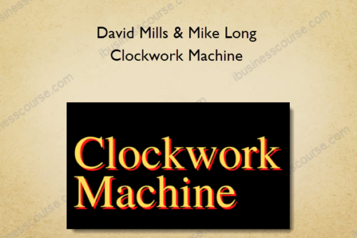 David Mills & Mike Long – Clockwork Machine