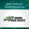 Duston McGroarty - Oddball Niche Secrets