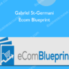 Gabriel St-Germani – Ecom Blueprint