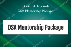 J Keitsu & AJ Jomah – DSA Mentorship Package