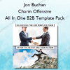 Jon Buchan – Charm Offensive – All In One B2B Template Pack