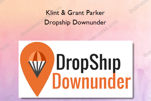 Klint & Grant Parker – Dropship Downunder