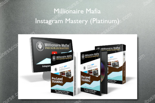 Millionaire Mafia – Instagram Mastery (Platinum)