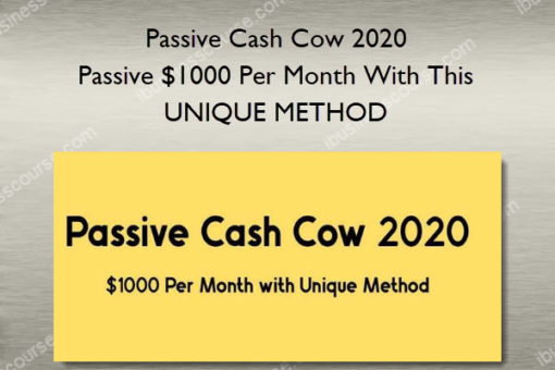 Passive Cash Cow 2020 - Passive $1000 Per Month With This UNIQUE METHOD
