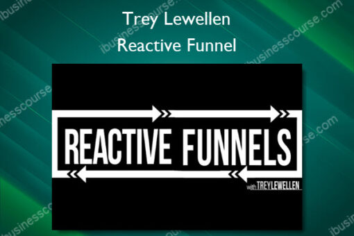 Reactive Funnel - Trey Lewellen