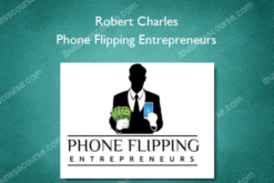 Robert Charles – Phone Flipping Entrepreneurs – Inner Circle