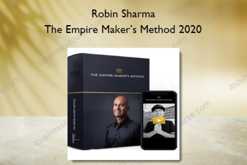 Robin Sharma – The Empire Maker’s Method 2020
