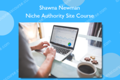 Shawna Newman – Niche Authority Site Course