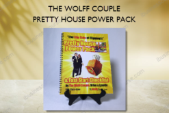 THE WOLFF COUPLE – PRETTY HOUSE POWER PACK