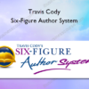 Travis Cody – Six-Figure Author System