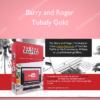 Barry and Roger – Tubafy Gold