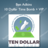 Ben Adkins – 10 Dollar Time Bomb + VIP