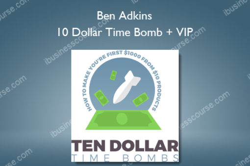 Ben Adkins – 10 Dollar Time Bomb + VIP
