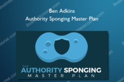 Ben Adkins – Authority Sponging Master Plan