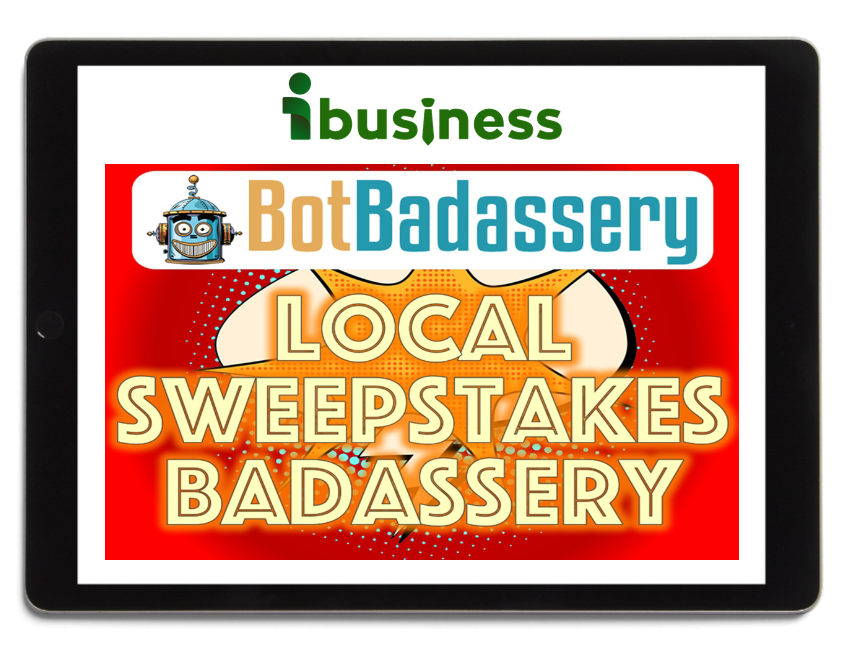 Bot Badassery – Local Sweepstakes Badassery