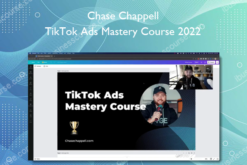 Chase Chappell – TikTok Ads Mastery Course 2022
