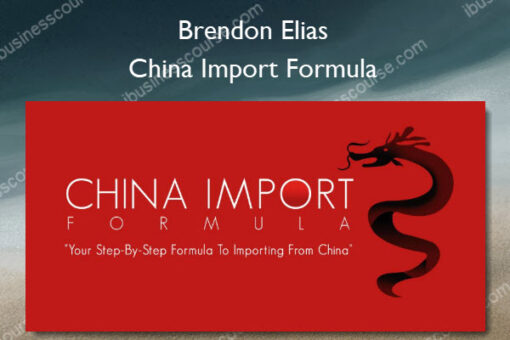 China Import Formula – Brendon Elias