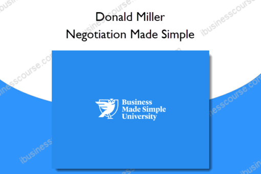 Donald Miller – Negotiation Made Simple