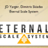 JD Yarger, Dimitris Skiadas – Eternal Scale System