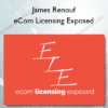 James Renouf – eCom Licensing Exposed