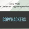 Joanna Wiebe - The Conversion Copywriting Workshop