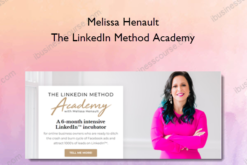 The LinkedIn Method Academy – Melissa Henault
