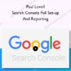 Search Console Full Set-up And Reporting – Paul Lovell