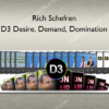 Rich Schefren – D3 Desire, Demand, Domination