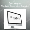 Ryan Wegner - The Lead Generation Blueprint