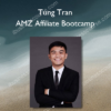 Tung Tran – AMZ Affiliate Bootcamp