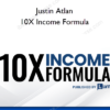 10X Income Formula - Justin Atlan