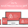 Airbnb Millionaire Secrets 2019 - Chi Ta