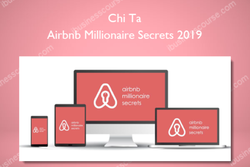 Airbnb Millionaire Secrets 2019 - Chi Ta