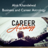 Business and Career Astrology - Alok Khandelwal