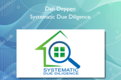Systematic Due Diligence - Dan Deppen